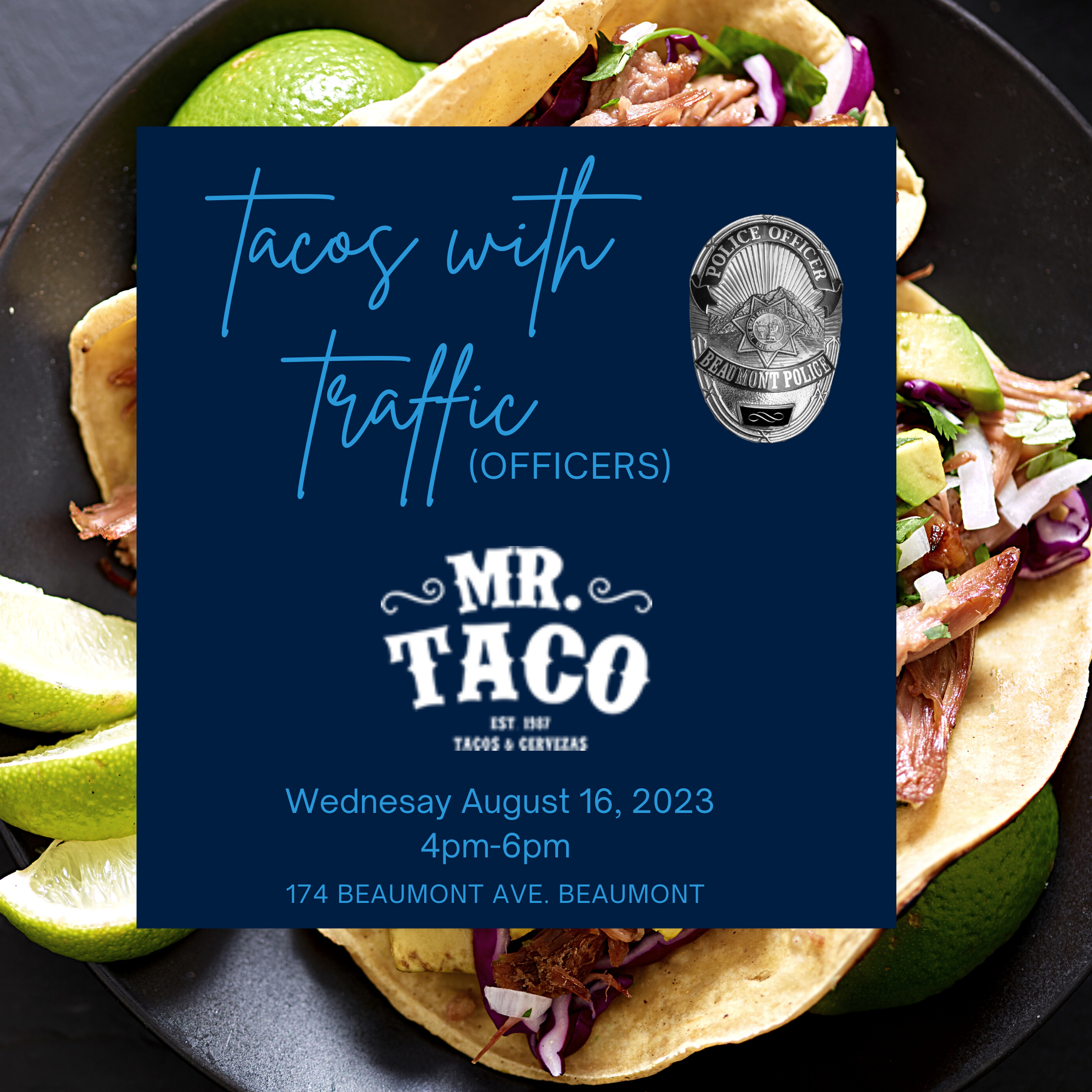Tacos with Traffic (Officers)